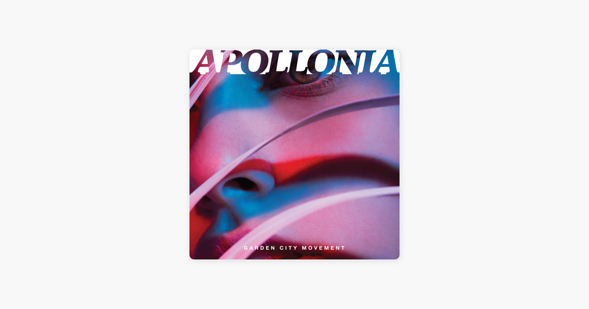 Apollonia Von Garden City Movement Bei Apple Music