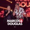 Dois Corações - Marcos & Douglas lyrics
