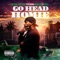 Go Head Homie (feat. Michelob & Spice 1) - The Real Chit Chat lyrics