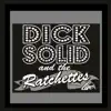 Dick Solid and the Ratchettes Live Acoustic album lyrics, reviews, download