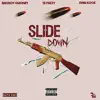 Slide Down (feat. EWM Kdoe & TE PEEZY) - Single album lyrics, reviews, download