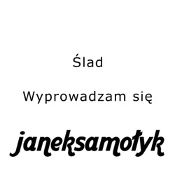 Janek Samołyk - Wyprowadzam Się