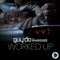 Worked Up (feat. Margiee) - Guy'Do lyrics