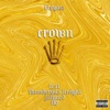 Crown (feat. Thunderous Knight, Jahmed & Flo) - Single artwork