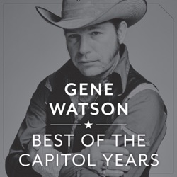 Gene Watson - Raisin' Cane in Texas