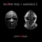 Leæther Strip & Autoclav1.1 - If There's a God It's You