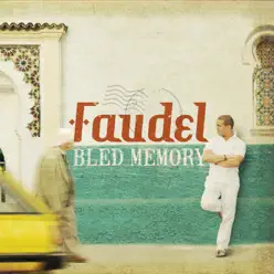 Bled Memory - Faudel