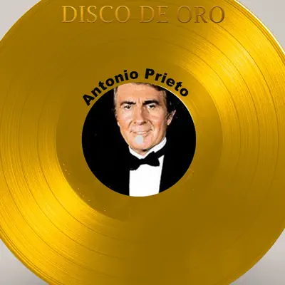 Disco de Oro - Antonio Prieto