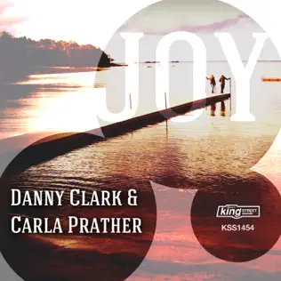 baixar álbum Danny Clark & Carla Prather - Joy