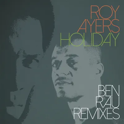 Holiday (Ben Rau Remixes) - Single - Roy Ayers