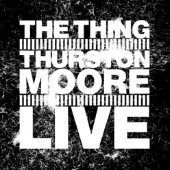 Live - Thurston Moore Live - Thurston Moore