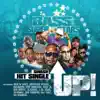 Up! (feat. 95 South, Dis-Dat, Raheem The Dream, 12 Gauge, L.A. Sno, 69 Boyz, Splack Pack, MC Shy D, K. Chill, Tetraz & DJ Taz) - Single album lyrics, reviews, download
