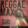 Reggae Max: Dennis Brown