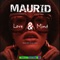 Love & Mind (Enrico BSJ Ferrari Remix) - Maurid lyrics