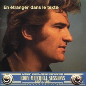 En étranger dans le texte - Eddy Mitchell Sessions 1965-1981