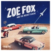 Zoë Fox and the Rocket Clocks - Fists