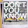 Don't You Know (Maxi Single) - EP album lyrics, reviews, download