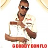 G-Bobby Bon Flo, 2017