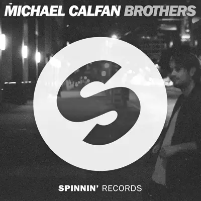 Brothers (Extended Mix) - Single - Michael Calfan