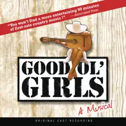 Good Ol' Girls (Original Cast Recording) - Matraca Berg