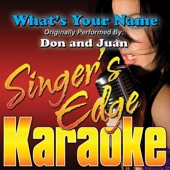 What's Your Name (Originally Performed By Don and Juan) [Karaoke] artwork