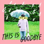 This Is Goodbye artwork