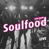 Soulfood and Band - Live