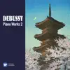 Stream & download Debussy: Piano Works, Vol. 2