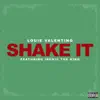 Shake It (feat. Ironic the King) - Single album lyrics, reviews, download