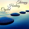 Crystal Healing Therapy - Om Chanting Music for Reiki Treatment Session, Soothing Songs for Spa album lyrics, reviews, download