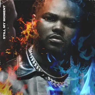 Still My Moment by Tee Grizzley album reviews, ratings, credits