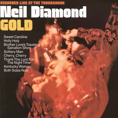 Gold (Live At the Troubadour/1970) - Neil Diamond