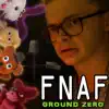 Stream & download FNAF: Ground Zero (feat. CG5) - Single