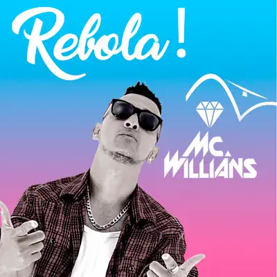 Rebola! - Single - Mc Willians