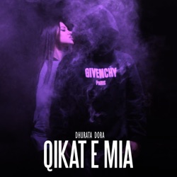 Dhurata Dora - Qikat E Mia