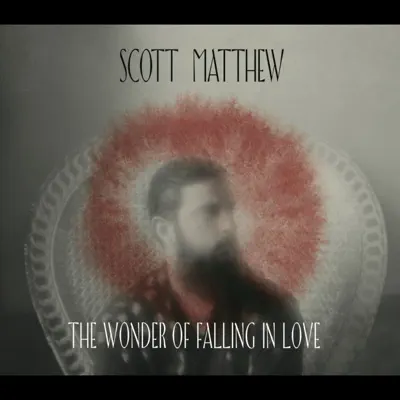 The Wonder of Falling in Love - Single - Scott Matthew