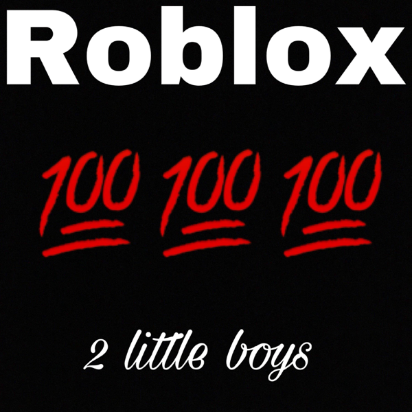 Roblox Single By 2 Little Boys On Apple Music