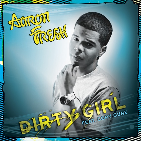 Cover artwork for Dirty Girl (feat. Cory Gunz)