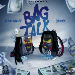 Bag Talk (feat. Skooly) - Single by Yung Marley album reviews, ratings, credits