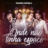 Onde Não Tinha Espaço (feat. Cleber & Cauan) - Single