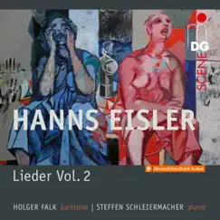 Eisler: Lieder, Vol. 2 by Holger Falk & Steffen Schleiermacher album reviews, ratings, credits