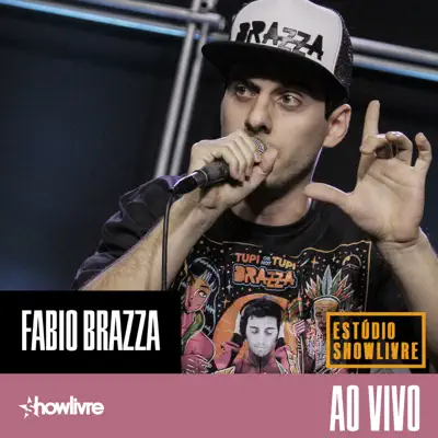 Fabio Brazza no Estúdio Showlivre (Ao Vivo) - Fabio Brazza