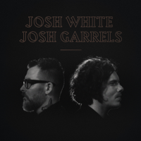 Josh White & Josh Garrels - Josh White & Josh Garrels - EP artwork