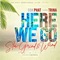 Here We Go (Slow Grind & Wind Remix) [feat. Trina] - Single