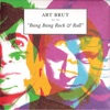 Bang Bang Rock & Roll, 2005