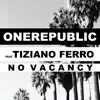 No Vacancy (feat. Tiziano Ferro) - Single album lyrics, reviews, download