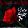 Solo para Ti - Single