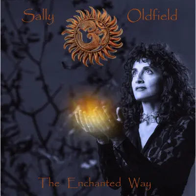 The Enchanted Way - Sally Oldfield