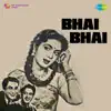Bhai Bhai (Original Motion Picture Soundtrack) album lyrics, reviews, download