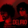 Delirio (feat. Pipe Bravo) - Single, 2018